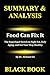 Summary & Analysis: Food Can Fix It By Dr. Mehmet Oz : The Superfood Switch to Fight Fat, Defy Aging, and Eat Your Way Healthy