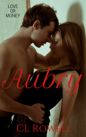 Aubry (Love or Money #1)