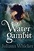 Water Gambit: Watergirl Book 2