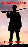 Apache Jack. A Le...