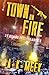 Town on Fire: A Post-Apocal...