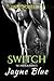 Switch (Great Wolves Motorcycle Club, #14)