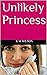 Unlikely Princess