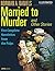 Married to Murder and Other Stories (Illustrated): Five Complete Novelettes from the Pulps