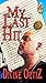 My Last Hit by Divine Ortiz