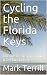 Cycling the Florida Keys by Mark Terrill