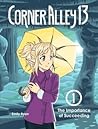 Corner Alley 13, volume 1 by Emily Ryan