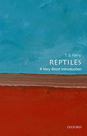 Reptiles: A Very Short Introduction (Very Short Introductions)