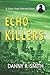 Echo Killers: A Dickie Floyd Detective Novel