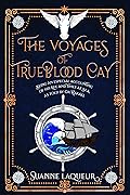 The Voyages of Trueblood Cay