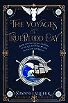 The Voyages of Trueblood Cay by Suanne Laqueur