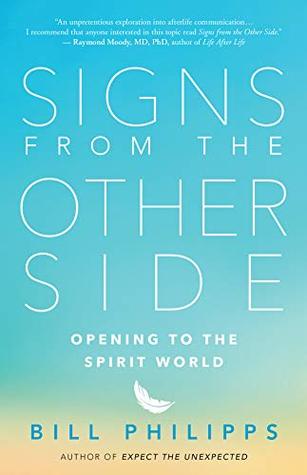 Signs from the Other Side: Opening to the Spirit World (Paperback)