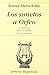 Los sonetos a Orfeo by Rainer Maria Rilke Los sonetos a Orfeo by Rainer Maria Rilke