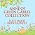 The Anne of Green Gables Collection by L.M. Montgomery The Anne of Green Gables Collection by L.M. Montgomery