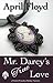 Mr. Darcy's True Love: A Pr...