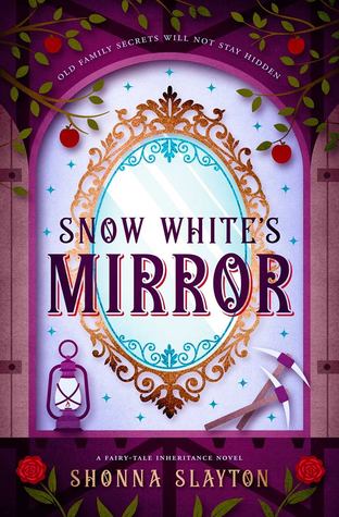 Snow White S Mirror Fairy Tale Inheritance 3 By Shonna Slayton