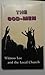 The God-Men: Witness Lee and the Local Church