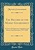 The Record of the Mowat Government: 18 Years of Progressive Legislation and Honest Administration, 1872-1890 (Classic Reprint)