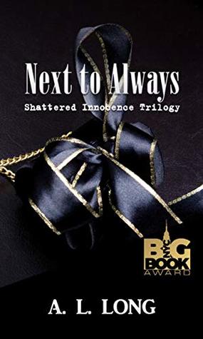 Next to Always (Shattered Innocence Trilogy #2)