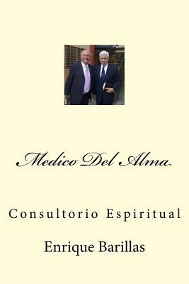 Medico Del Alma: Consultorio Espiritual (Spanish Edition)