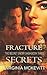 Fracture The Secret Enemy Saga book three Secrets