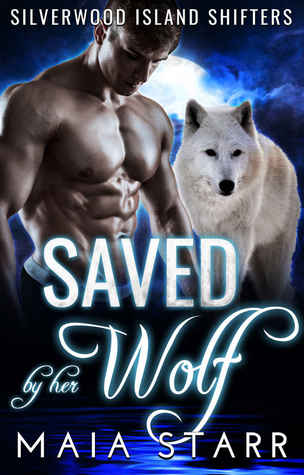 Saved By Her Wolf (Silverwood Island Shifters, #2)