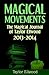 Magical Movements: The Magical Journal of Taylor Ellwood 2013-2014