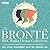 The Bronte BBC Radio Drama Collection: Seven full-cast dramatisations