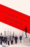 Hitler's Last Hostages by Mary M. Lane