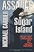 Assault on Sugar Island: Su...
