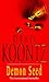 Demon Seed by Dean Koontz Demon Seed by Dean Koontz