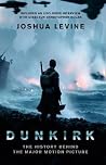 Dunkirk: The Hist...