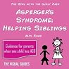 Asperger's Syndrome: Helping Siblings: by the girl with the curly hair (The Visual Guides) Asperger's Syndrome: Helping Siblings: by the girl with the curly hair (The Visual Guides)