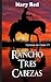 Rancho Tres Cabezas: Hombre...