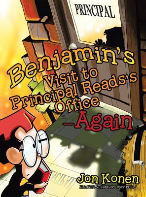 Benjamin's Visit to Principal Reads's Office Again