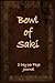 Bowl of Saki: 2 Day Per Pag...