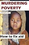 Murdering Poverty...