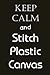 Keep Calm and Stitch Plasti...