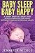 Baby Sleep Baby Happy: A Ha...