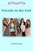Friends to the End