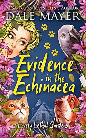 Evidence in the Echinacea (Lovely Lethal Gardens, #5)