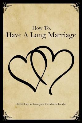 How to have a long marriage...