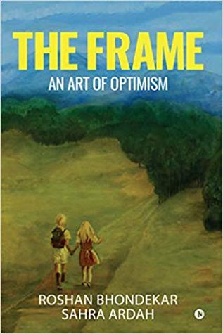 The Frame: An Art of Optimism