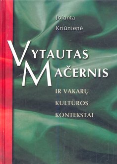 Vytautas Mačernis ir vakarų kultūros kontekstai
