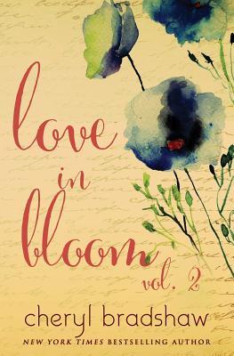 Love in Bloom: Volume 2 (The Darkness and the Light)