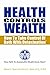 Health Controls Wealth: How...