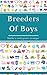 Breeders Of Boys: Daddy's S...