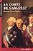 La corte de CARLOS IV (Episodios Nacionales/ National Episodes) (Spanish Edition)