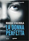 La donna perfetta by Magda Stachula