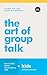 The Art of Group Talk: How to Lead Better Conversations with Kids and Preschoolers